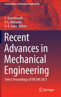 Recent Advances in Mechanical Engineering : Select Proceedings of ERCAM 2021 by S. Narendranth - Hardback