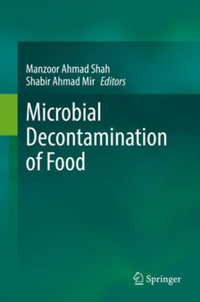 Microbial Decontamination of Food by Manzoor Ahmad Shah - Hardback