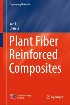 Plant Fiber Reinforced Composites by Yan Li - Hardback