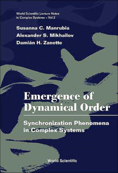 Emergence Of Dynamical Order: Synchronization Phenomena In Complex Systems : 2 by Susanna C Manrubia - Hardback