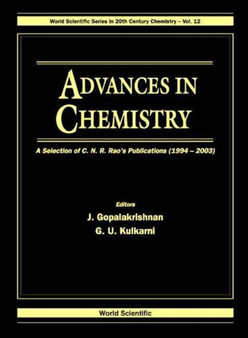 Advances In Chemistry: A Selection Of C N R Rao's Publications (1994-2003) : 12 by C N R Rao - Hardback