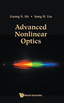 Advanced Nonlinear Optics by Guang S He - Hardback