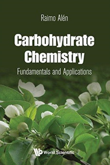 Carbohydrate Chemistry: Fundamentals And Applications by Raimo Alen - Hardback