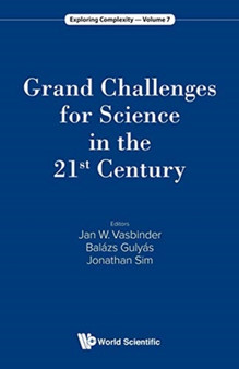 Grand Challenges For Science In The 21st Century : 7 by Jan Wouter Vasbinder - Paperback