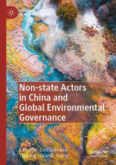 Non-state Actors in China and Global Environmental Governance by Dan Guttman - Paperback