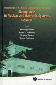 Strangeness In Nuclear And Hadronic Systems, Sendai08 - Proceedings Of The Sendai International Symposium by Osamu Hashimoto - Hardback