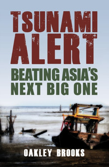 Tsunami Alert : Beating Asia's Next Big One by Oakley Brooks - Paperback