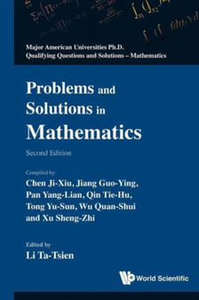 Problems And Solutions In Mathematics (2nd Edition) : 0 by Tatsien Li - Paperback