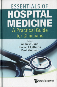 Essentials Of Hospital Medicine: A Practical Guide For Clinicians by Andrew Dunn - Hardback