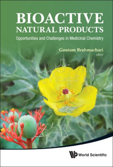 Bioactive Natural Products: Opportunities And Challenges In Medicinal Chemistry by Goutam Brahmachari - Hardback