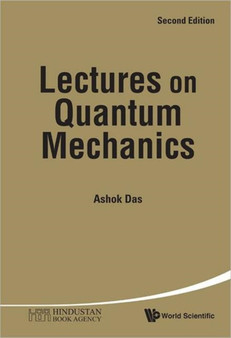 Lectures On Quantum Mechanics by Ashok Das - Hardback
