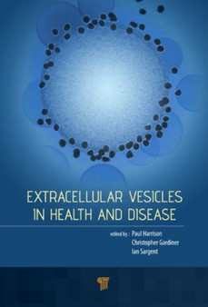 Extracellular Vesicles in Health and Disease by Paul Harrison - Hardback