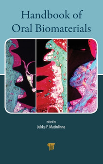 Handbook of Oral Biomaterials by Jukka Pekka Matinlinna - Hardback