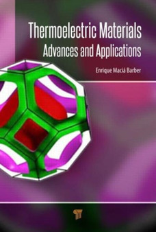 Thermoelectric Materials : Advances and Applications by Enrique Macia - Hardback