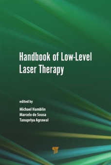 Handbook of Low-Level Laser Therapy by Michael R. Hamblin - Hardback