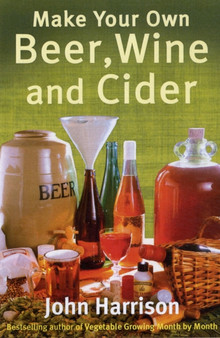 Make Your Own Beer, Wine and Cider