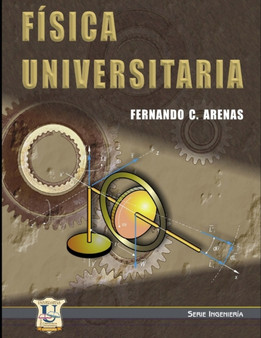 Fisica Universitaria : Introduccion by Fernando Carlos Arenas - Paperback