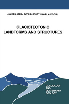 Glaciotectonic Landforms and Structures : 5 by J.S. Aber - Paperback