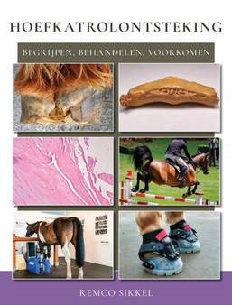 Hoefkatrolontsteking : begrijpen, behandelen, voorkomen by Remco Sikkel - Hardback