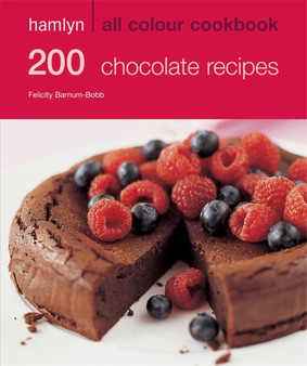 200 Chocolate Recipes : Hamlyn All Colour Cookbook