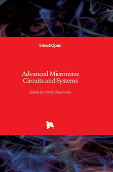 Advanced Microwave Circuits and Systems by Vitaliy Zhurbenko - Hardback