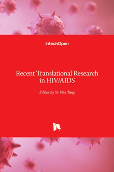 Recent Translational Research in HIV/AIDS by Yi-Wei Tang - Hardback