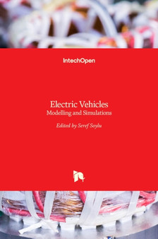Electric Vehicles : Modelling and Simulations by Seref Soylu - Hardback