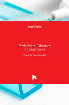 Periodontal Diseases : A Clinician's Guide by Jane Manakil - Hardback