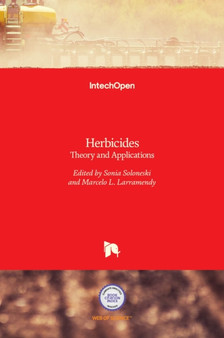 Herbicides : Theory and Applications by Sonia Soloneski - Hardback