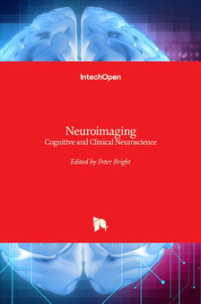 Neuroimaging : Cognitive and Clinical Neuroscience by Peter Bright - Hardback