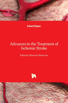 Advances in the Treatment of Ischemic Stroke by Maurizio Balestrino - Hardback