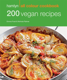 200 Vegan Recipes : Hamlyn All Colour Cookbook