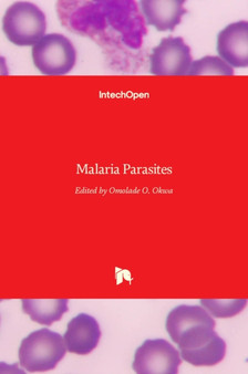 Malaria Parasites by Omolade O. Okwa - Hardback