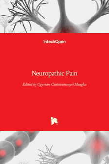 Neuropathic Pain by Cyprian Chukwunonye Udeagha - Hardback