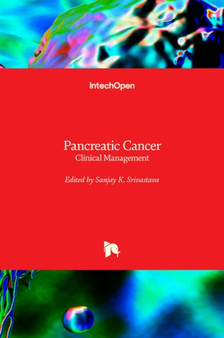 Pancreatic Cancer : Clinical Management by Sanjay K. Srivastava - Hardback