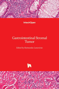 Gastrointestinal Stromal Tumor by Raimundas Lunevicius - Hardback
