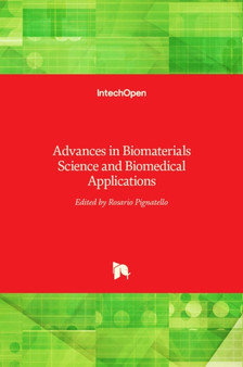 Advances in Biomaterials Science and Biomedical Applications by Rosario Pignatello - Hardback
