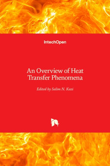 An Overview of Heat Transfer Phenomena by Salim N. Kazi - Hardback