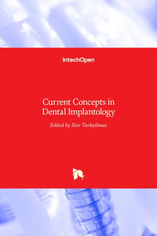 Current Concepts in Dental Implantology by Ilser Turkyilmaz - Hardback