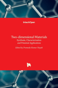 Two-dimensional Materials : Synthesis, Characterization and Potential Applications by Pramoda Kumar Nayak - Hardback