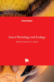 Insect Physiology and Ecology by Vonnie D.C. Shields - Hardback
