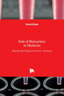 Role of Biomarkers in Medicine by Mu Wang - Hardback