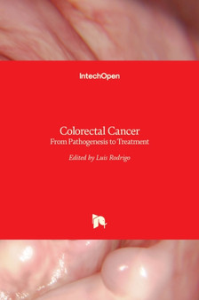 Colorectal Cancer : From Pathogenesis to Treatment by Luis Rodrigo - Hardback