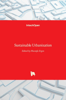 Sustainable Urbanization by Mustafa Ergen - Hardback