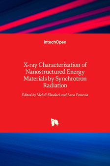X-ray Characterization of Nanostructured Energy Materials by Synchrotron Radiation by Mehdi Khodaei - Hardback