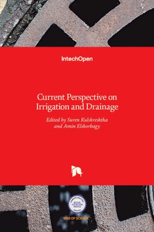 Current Perspective on Irrigation and Drainage by Suren Kulshreshtha - Hardback