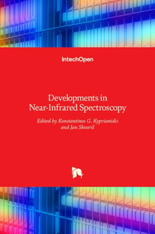 Developments in Near-Infrared Spectroscopy by Konstantinos G. Kyprianidis - Hardback