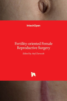 Fertility-oriented Female Reproductive Surgery by Atef Darwish - Hardback