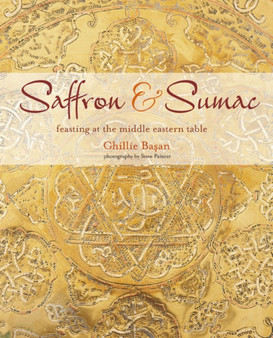 Saffron & Sumac : Feasting at the Middle Eastern Table