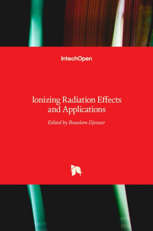 Ionizing Radiation Effects and Applications by Boualem Djezzar - Hardback